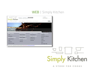 WEB	
  | Simply Kitchen	
  
 