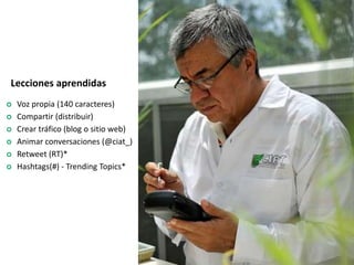 Experiencia del Centro Internacional de Agricultura Tropical (CIAT) en la comunicación pública de la ciencia a través de la web 2.0