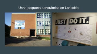 Unha pequena panorámica en Lakeside
 