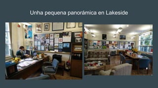 Unha pequena panorámica en Lakeside
 