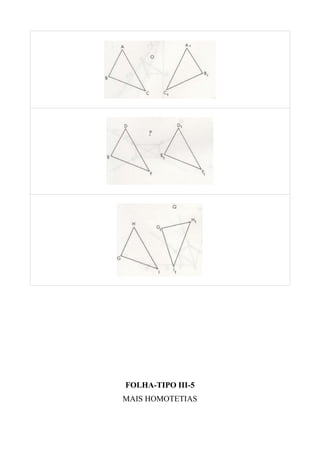 FOLHA-TIPO III-5
MAIS HOMOTETIAS
 