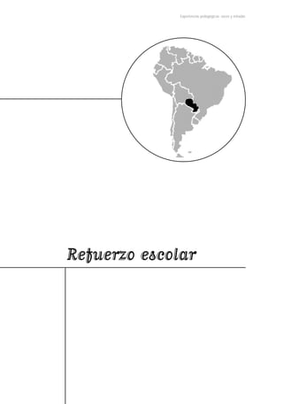 Experiencias pedagógicas: voces y miradas




Refuerzo escolar
 