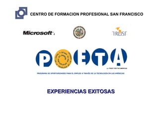 CENTRO DE FORMACION PROFESIONAL SAN FRANCISCO EXPERIENCIAS EXITOSAS 
