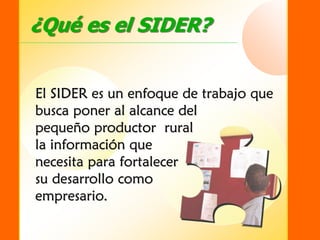 SIDER - Sistema de Información para el Desarrollo Empresarial Rural