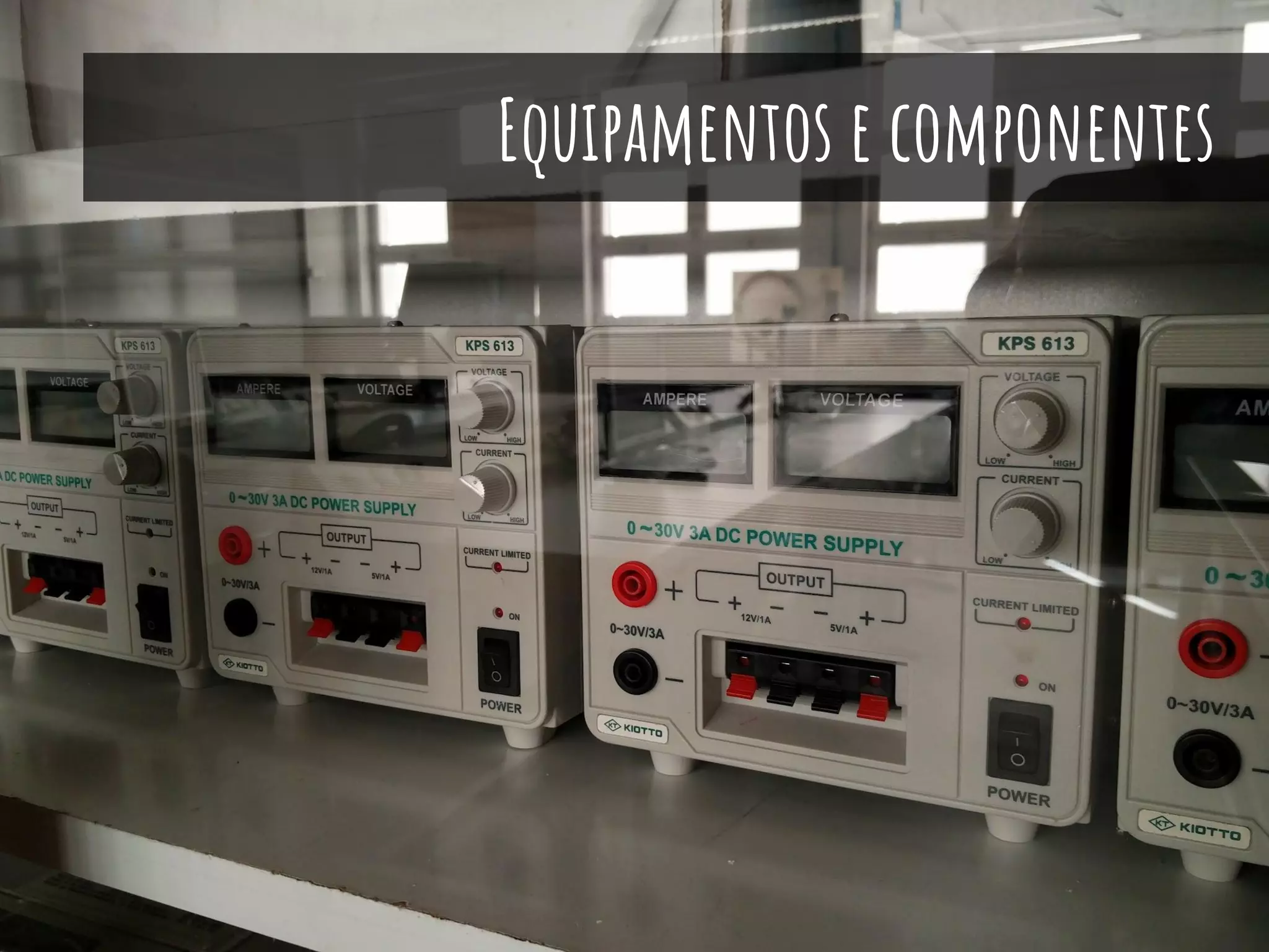 Equipamentos e componentes
 