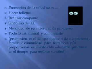 ESTRATEGIAS DE PROMOCION DE LA SALUDAbogacia y politicas publicasComunicación y educacion para la saludParticipacion comunitaria y empoderamiento social (descentralizacion y desarrollo local)Intersectorialidad y desarrollo de alianzas