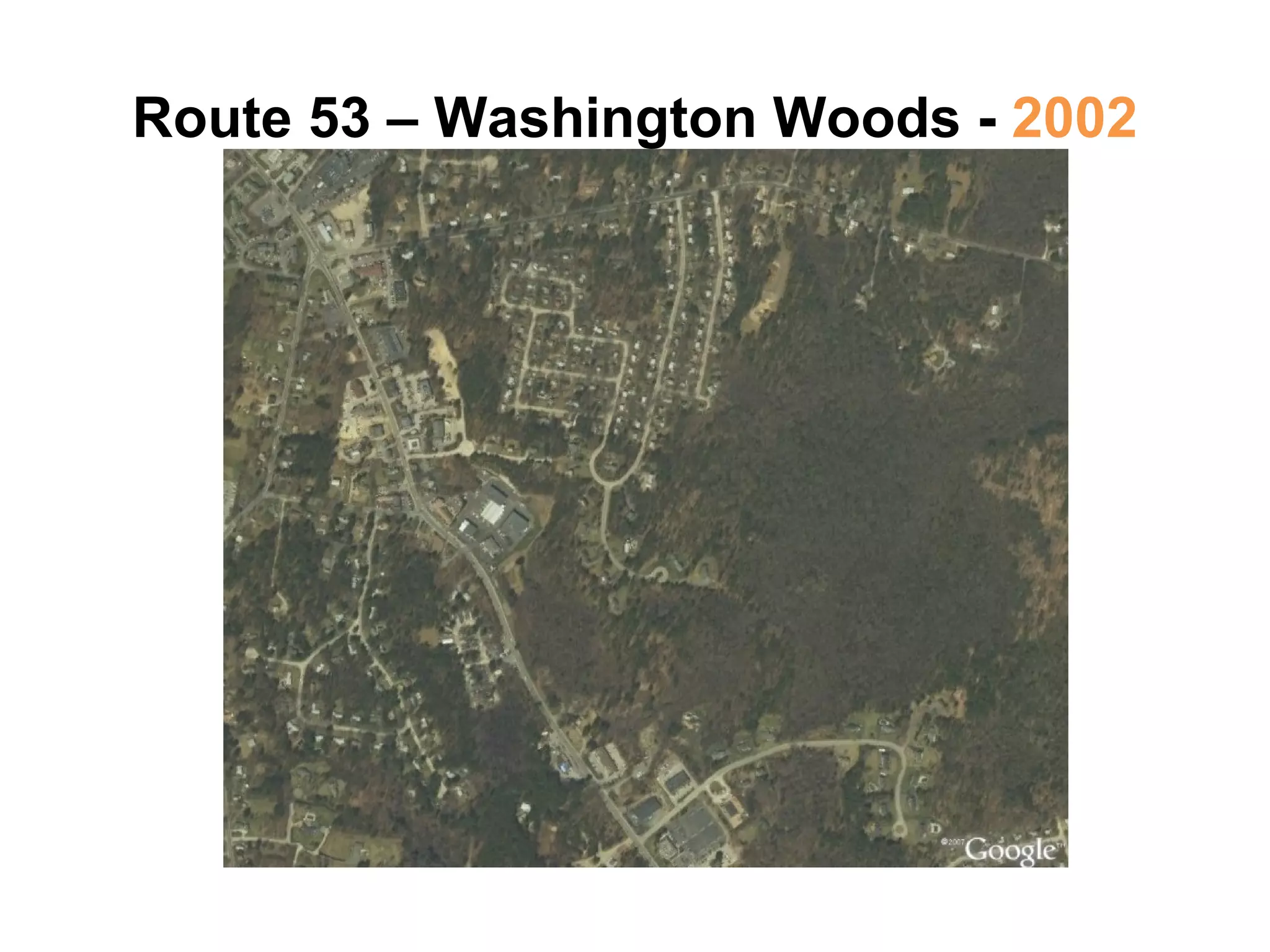 Route 53 – Washington Woods -  2002 