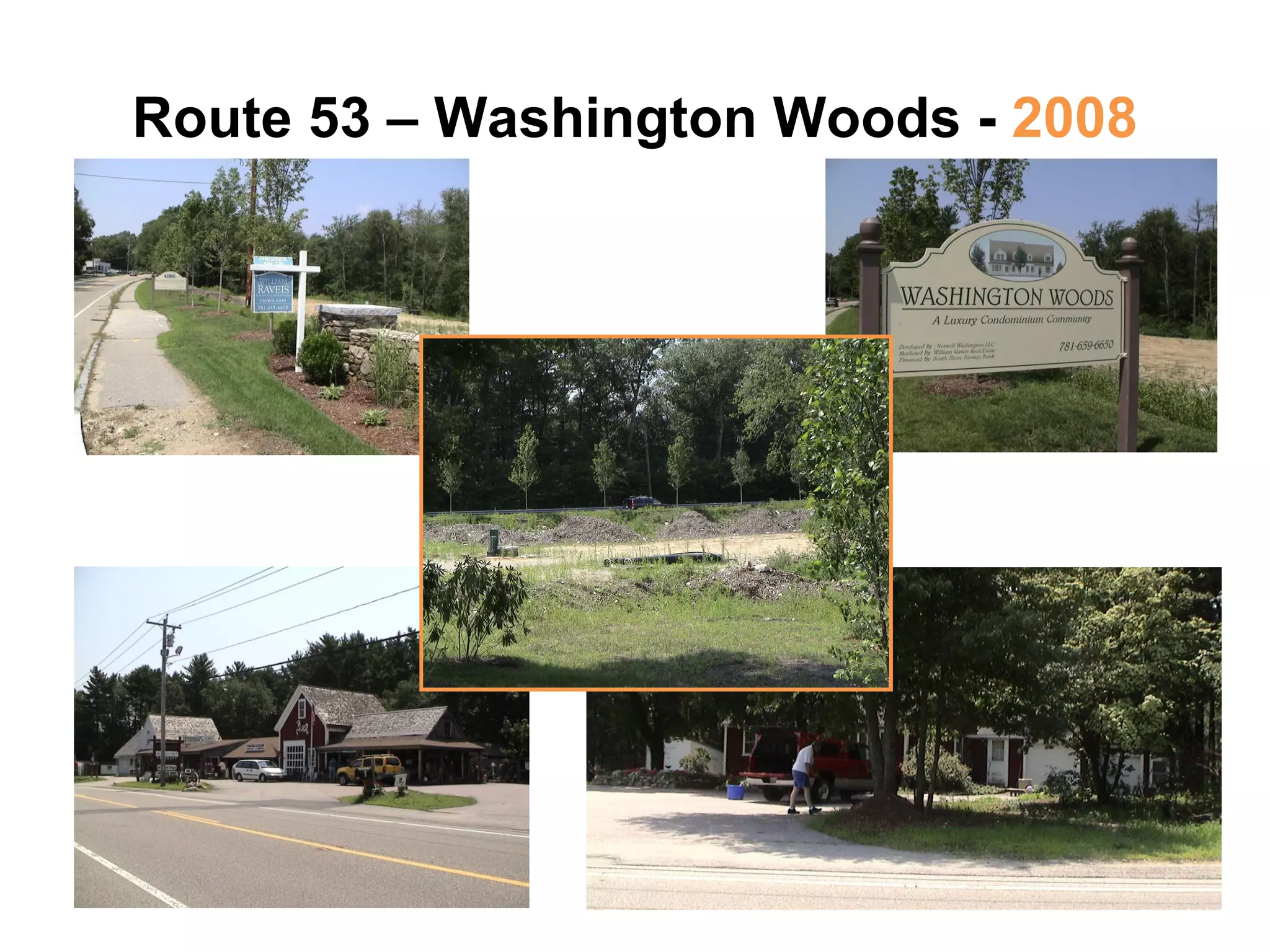 Route 53 – Washington Woods -  2008 