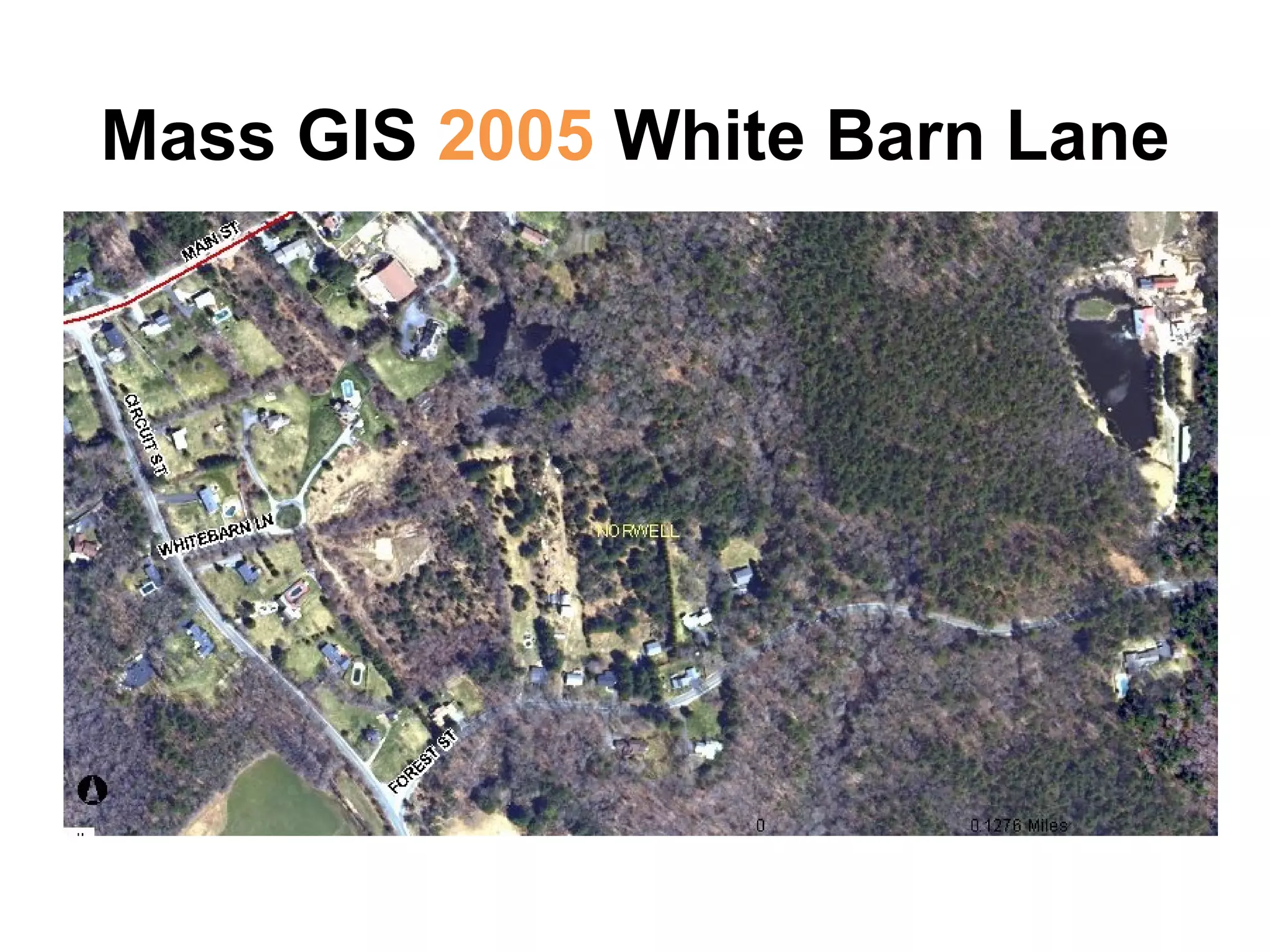 Mass GIS  2005  White Barn Lane 