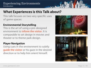 Experiencing Environments
Environmental Storytelling




 Environmental Storytelling


www.gamearch.com              Page ...