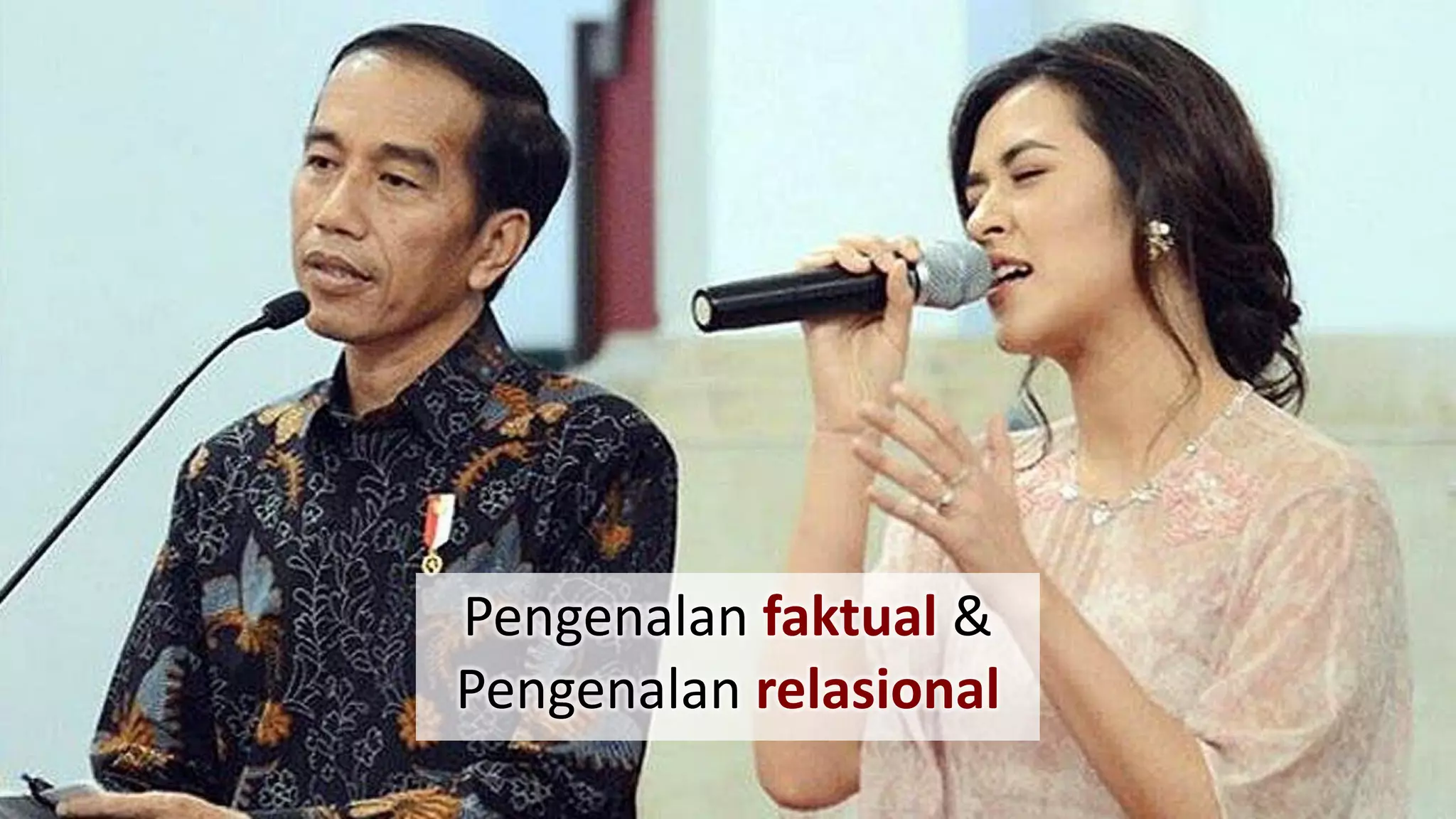Pengenalan faktual &
Pengenalan relasional
 