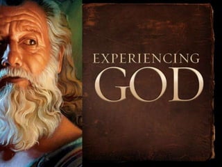 Experiencing God part 7