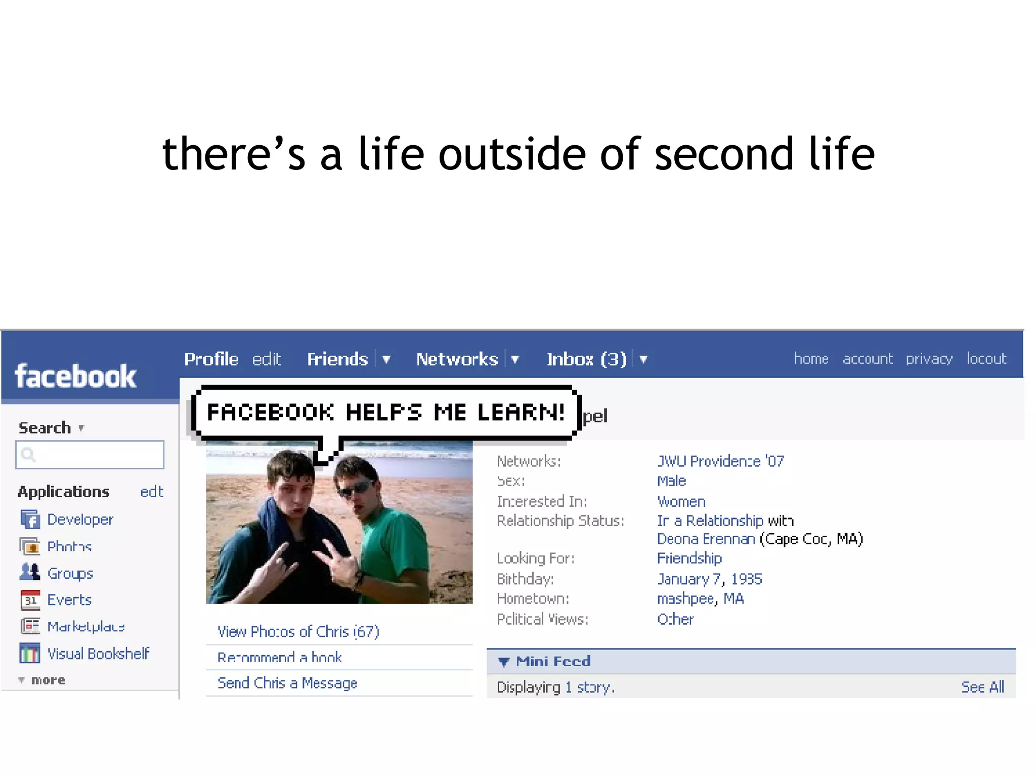 there’s a life outside of second life 