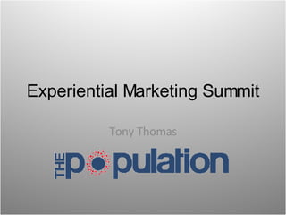 Experiential Marketing Summit Tony Thomas 