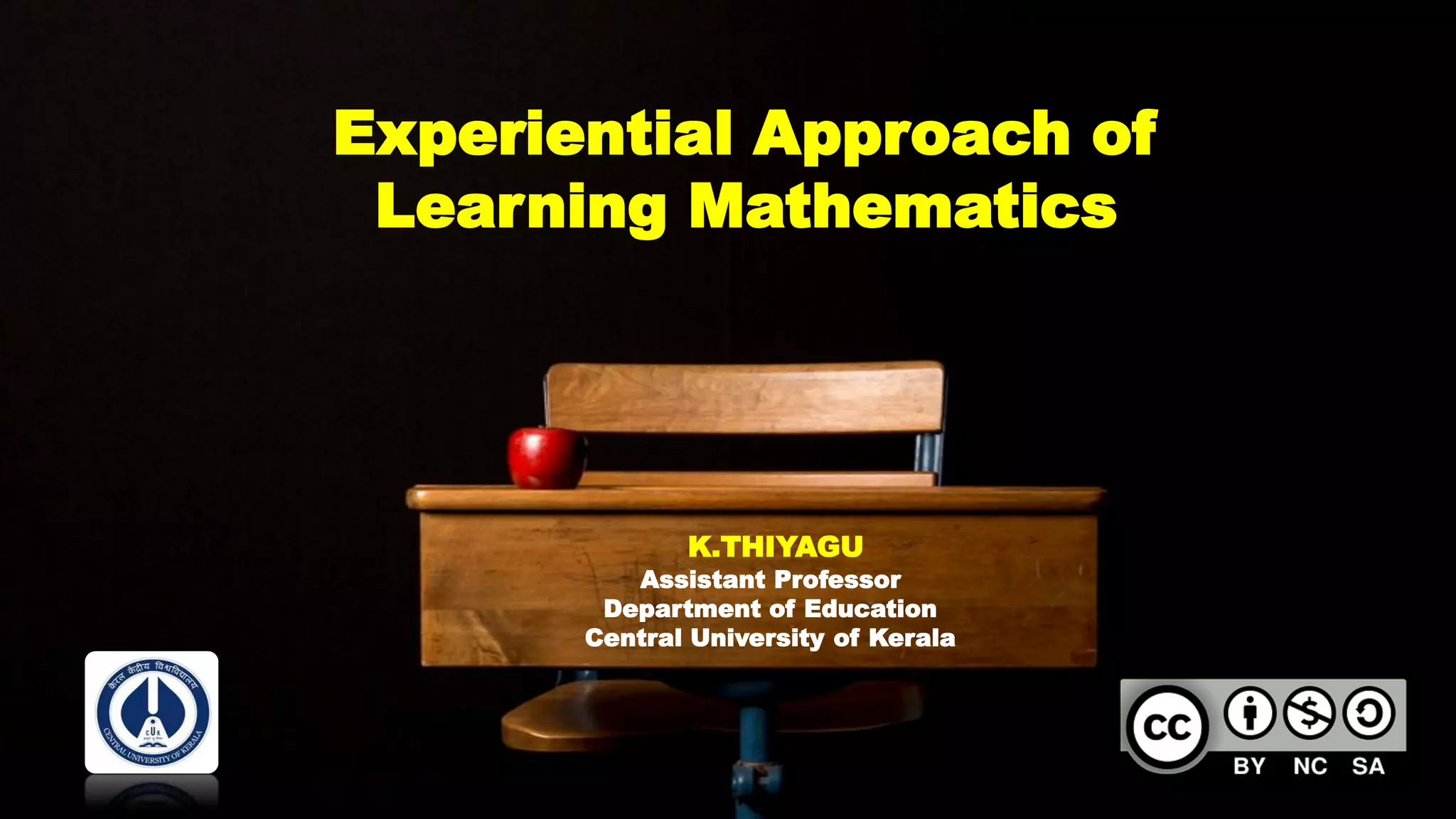 Experiential approach of learning mathematics Thiyagu PPT