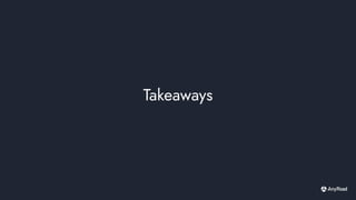Takeaways
 