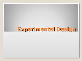 Experimental Design 