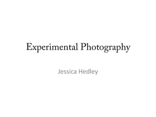 Jessica Hedley

 