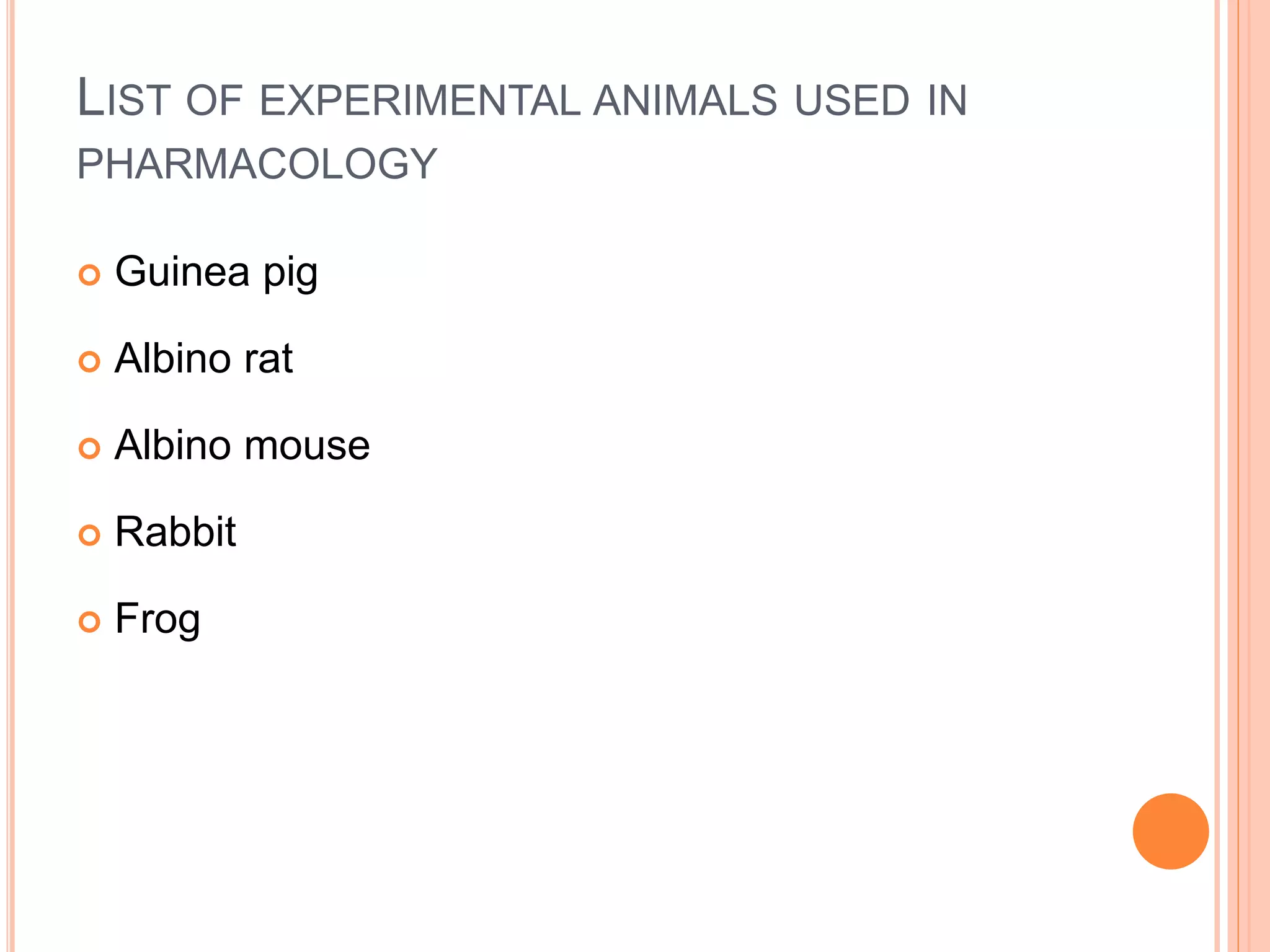Experimental animals used in pharmacology PPT