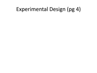 Experimental Design (pg 4)
 