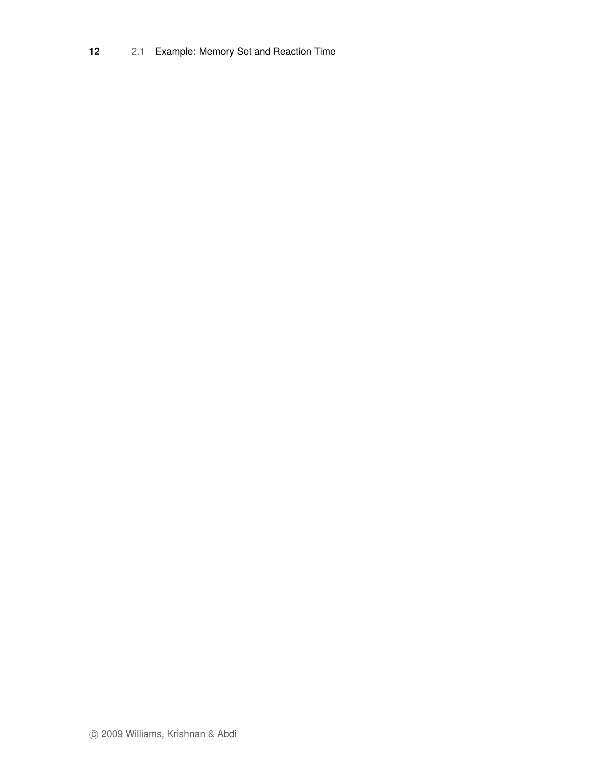 12      2.1   Example: Memory Set and Reaction Time




c 2009 Williams, Krishnan & Abdi
 