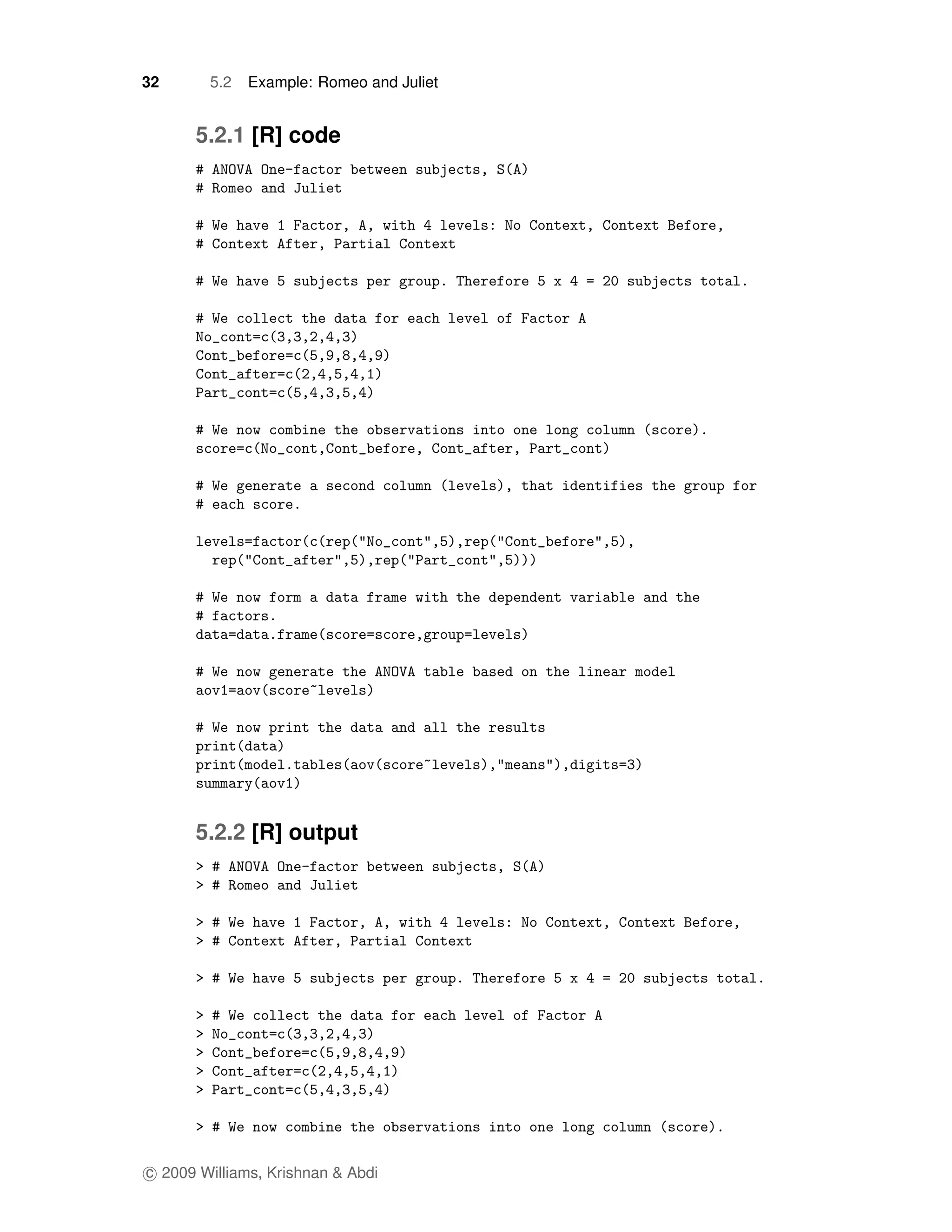 32      5.2   Example: Romeo and Juliet


      5.2.1 [R] code




      5.2.2 [R] output




c 2009 Williams, Krishnan & Abdi
 