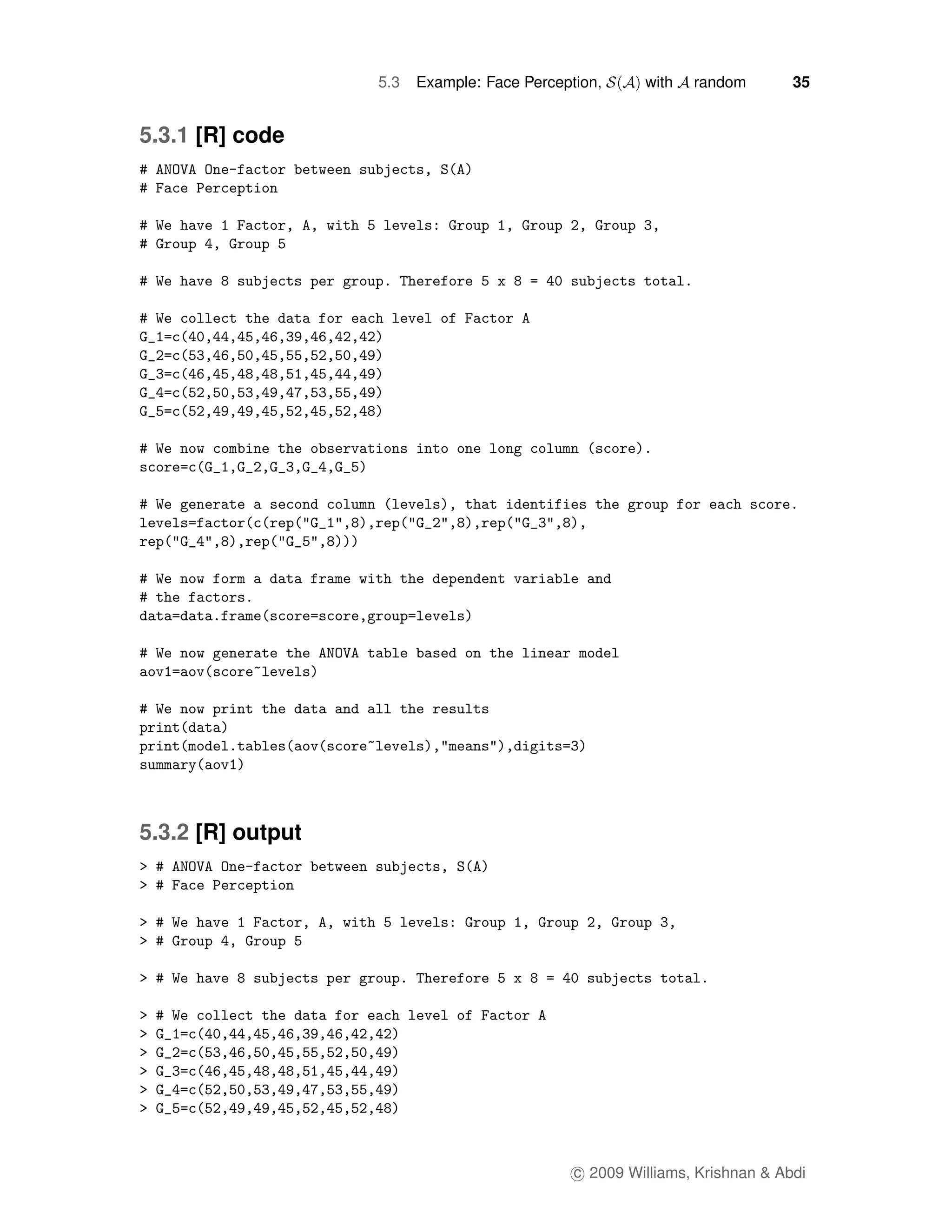 5.3   Example: Face Perception,     with   random        35


5.3.1 [R] code




5.3.2 [R] output




                                              c 2009 Williams, Krishnan & Abdi
 