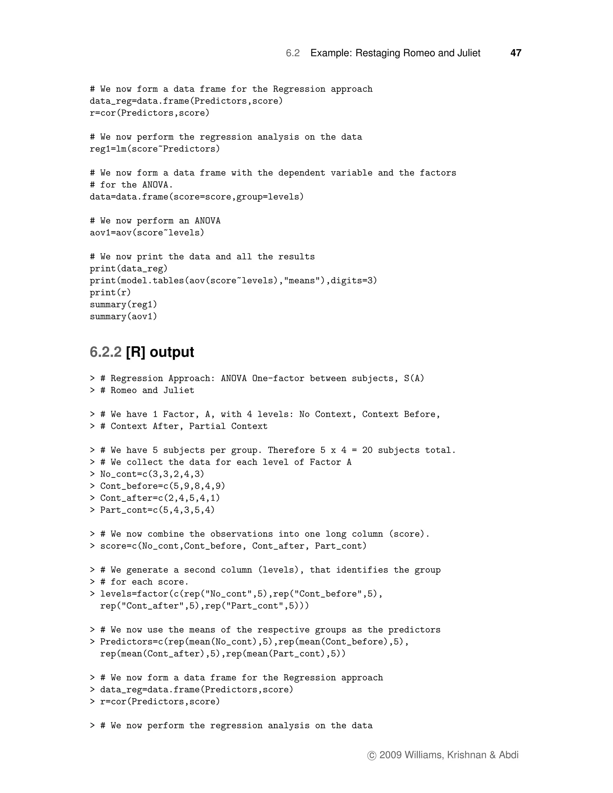6.2   Example: Restaging Romeo and Juliet       47




6.2.2 [R] output




                                     c 2009 Williams, Krishnan & Abdi
 