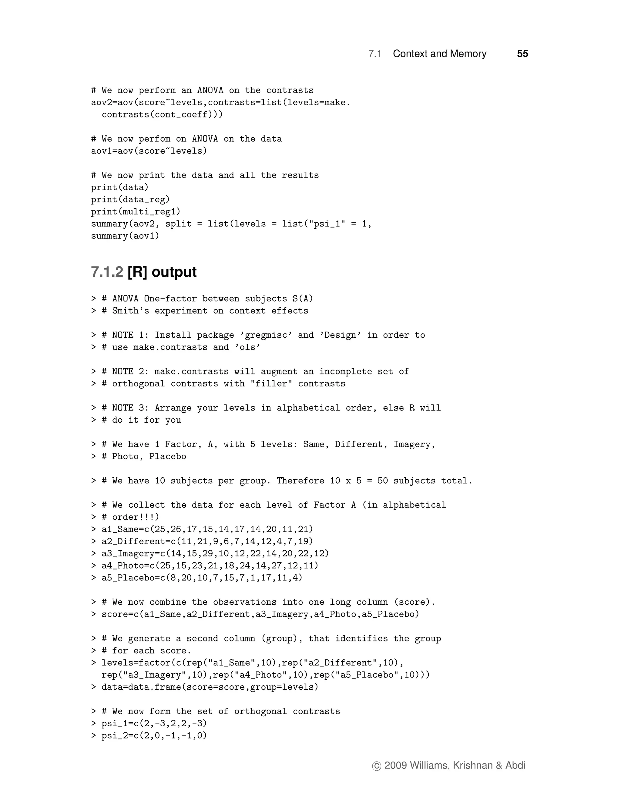 7.1   Context and Memory       55




7.1.2 [R] output




                    c 2009 Williams, Krishnan & Abdi
 