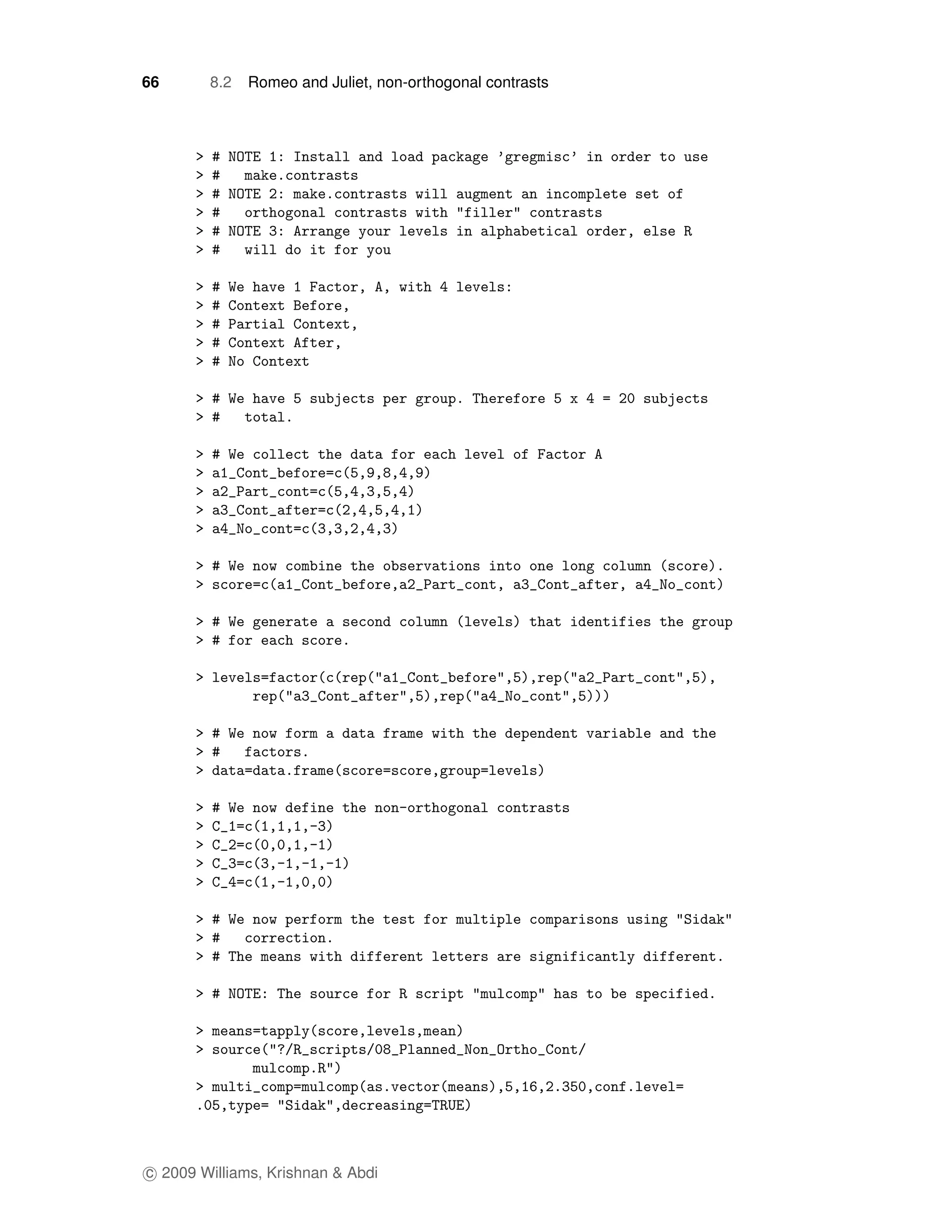 66      8.2   Romeo and Juliet, non-orthogonal contrasts




c 2009 Williams, Krishnan & Abdi
 