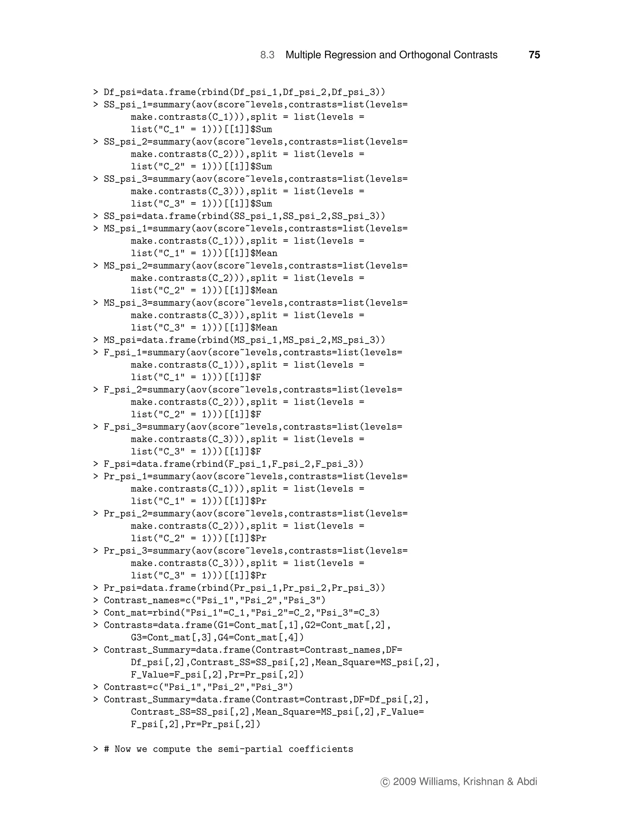 8.3   Multiple Regression and Orthogonal Contrasts      75




                          c 2009 Williams, Krishnan & Abdi
 
