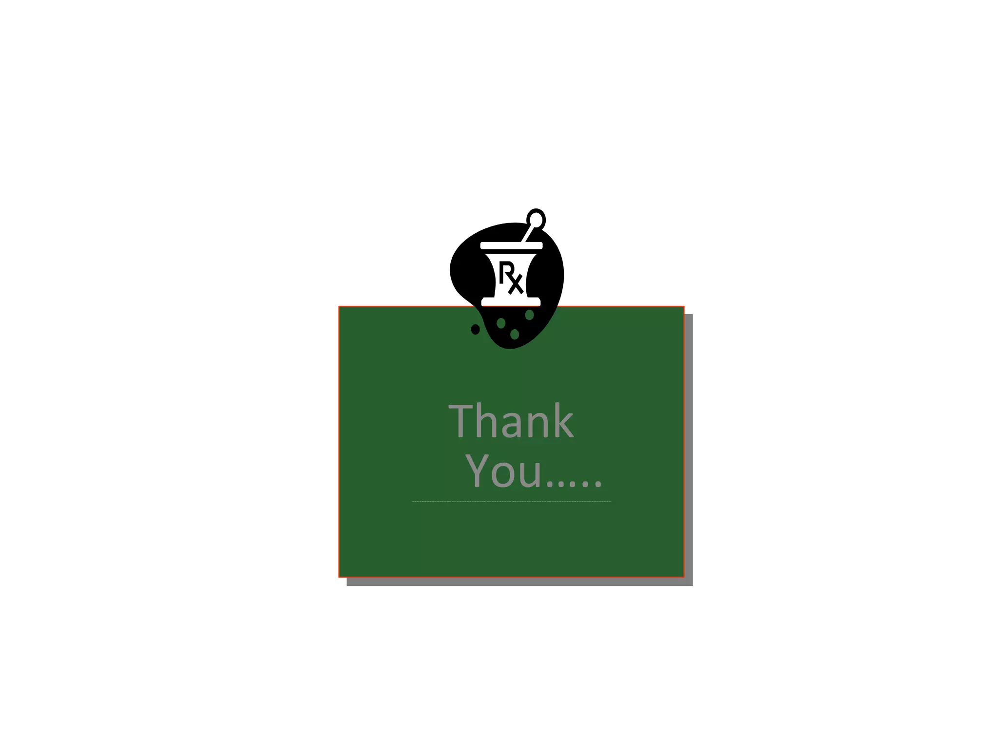 Thank
You…..--------------------------------------------------------------------------------
Thank
You…..--------------------------------------------------------------------------------
 