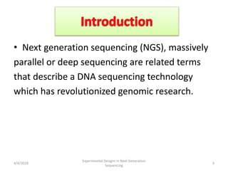 Experimental Designs in Next Generation Sequencing | PPTX