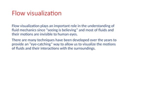 Fluids Flow Visualization Poster Examples Experimental flow visualization techniques ( PIV, LDA.pptx