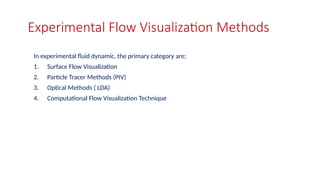 Experimental flow visualization techniques ( PIV, LDA.pptx