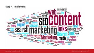 Nicola Mattina - Creative Commons BY NC SA Experimental Marketing - Settembre 2017
Step 4. Implement
 