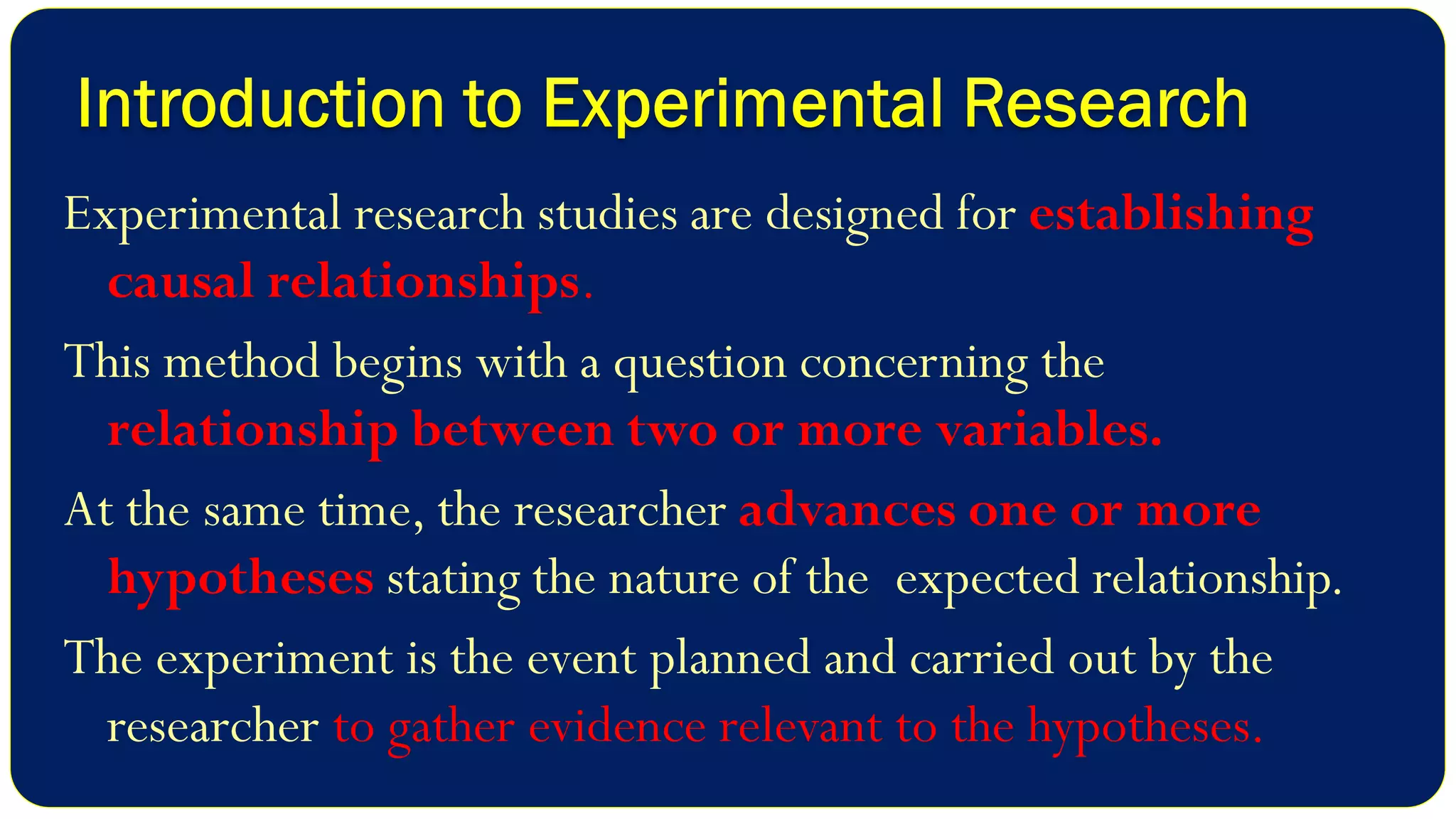 Experimental Research Design - Meaning, Characteristics and Classification