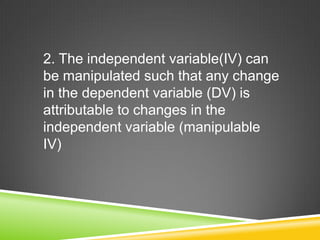 REQUIREMENTS OF A GOOD 
EXPERIMENTAL DESIGN 
Requirements of a good experimental 
design 
1. Subjects are randomly assigned to the 
experimental groups (EG) and control 
groups (CG) 
-presence of a comparison group; random 
assignment 
 