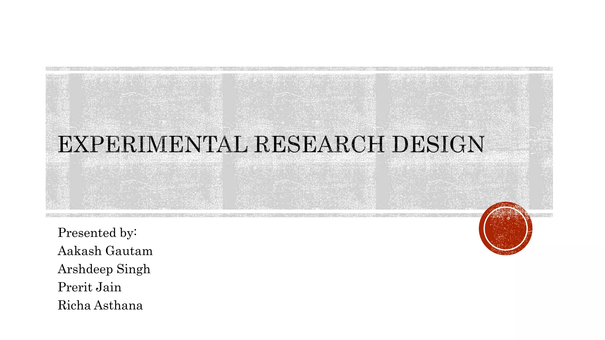 Experimental research design | PPT