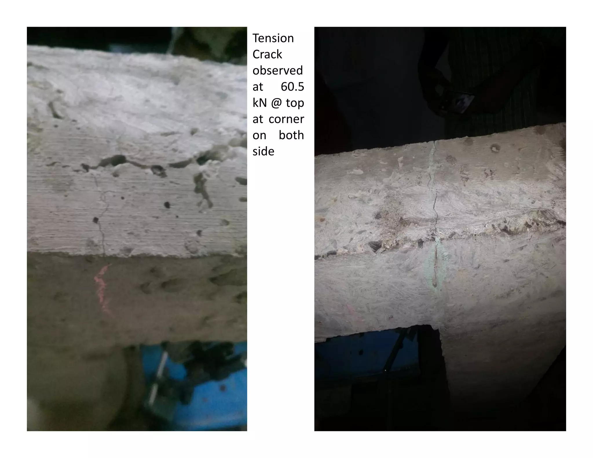 Tension
Crack
observed
at 60.5
kN @ top
at corner
on both
side
 