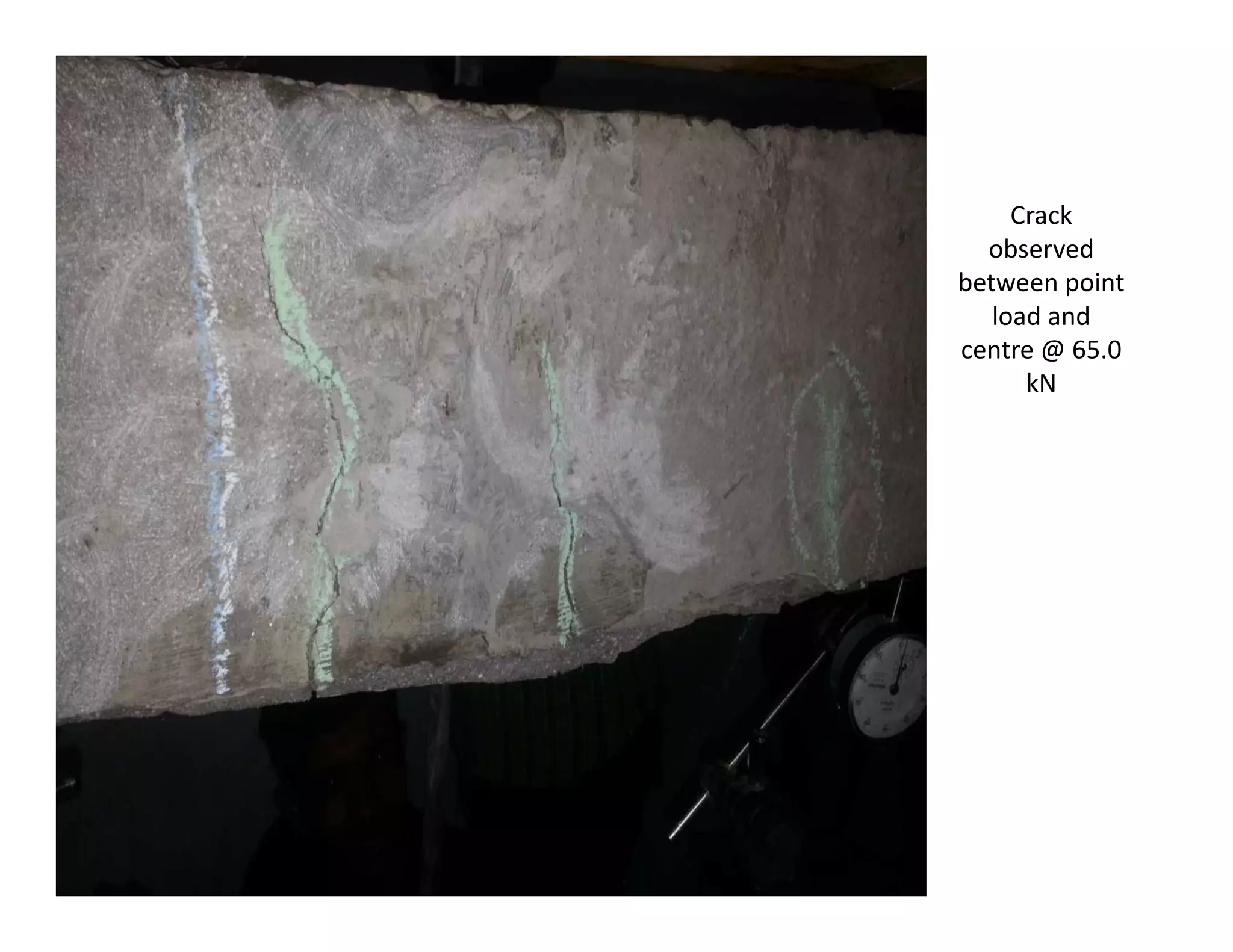 Crack
observed
between point
load and
centre @ 65.0
kN
 