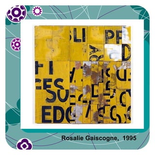 Rosalie Gaiscogne, 1995
 