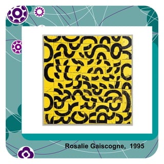 Rosalie Gaiscogne, 1995
 