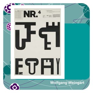 Wolfgang Weingart
 