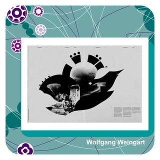 Wolfgang Weingart
 