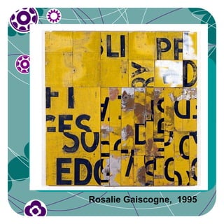 Rosalie Gaiscogne, 1995
 