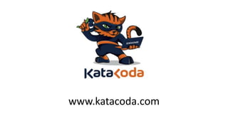 www.katacoda.com
 