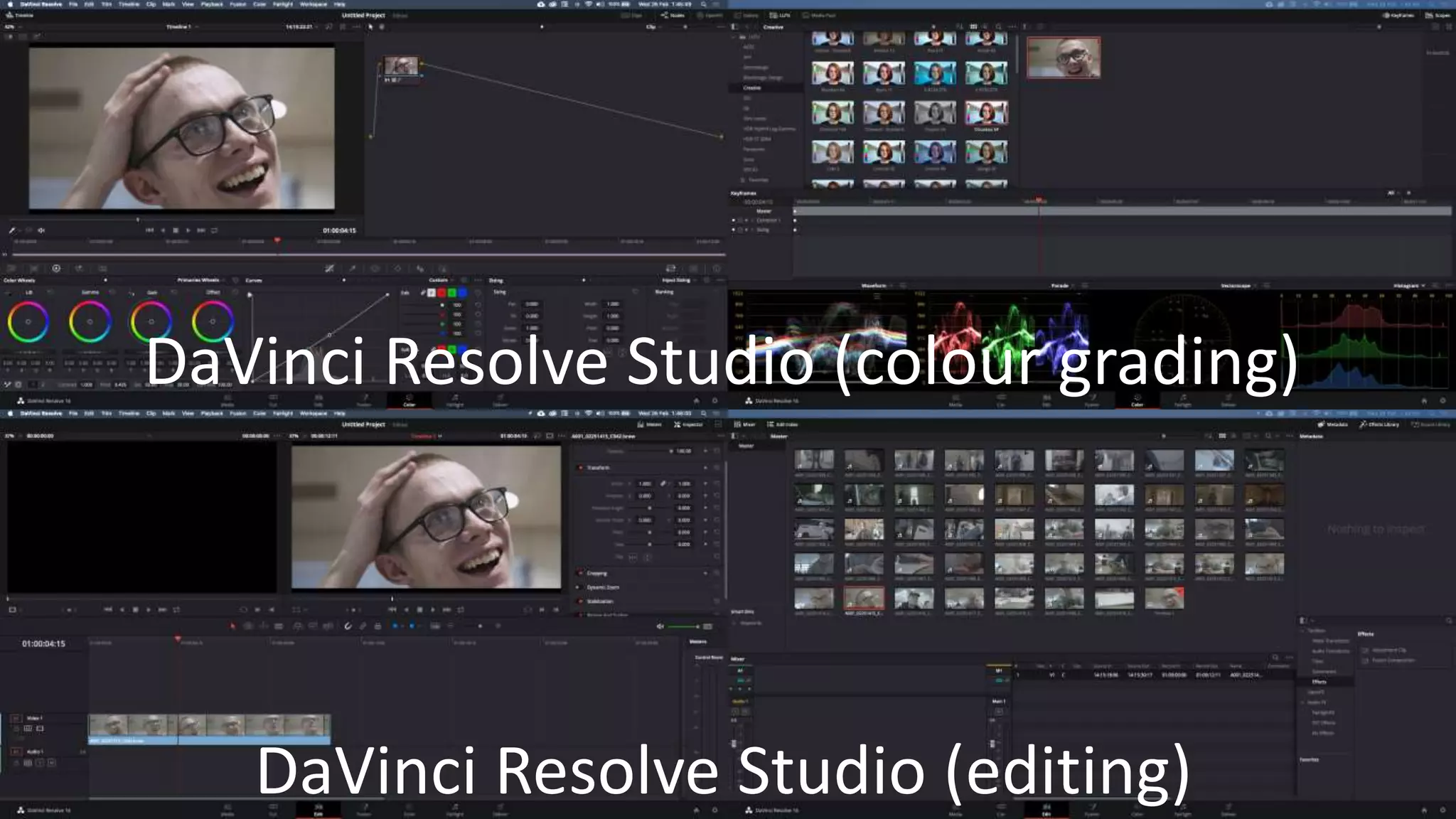 DaVinci Resolve Studio (editing)
DaVinci Resolve Studio (colour grading)
 