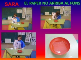 SARA

EL PAPER NO ARRIBA AL FONS

 