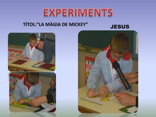 TÍTOL:”LA MÀGIA DE MICKEY”

JESUS

 